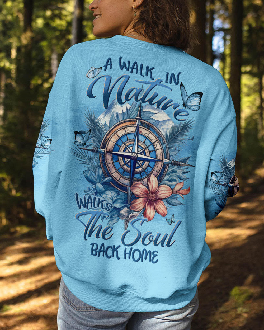 A WALK IN NATURE WALKS THE SOUL ALL OVER PRINT - YHLN0601232