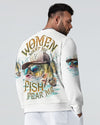 WOMEN WANT ME FISH FEAR ME ALL OVER PRINT - TLNO2806231