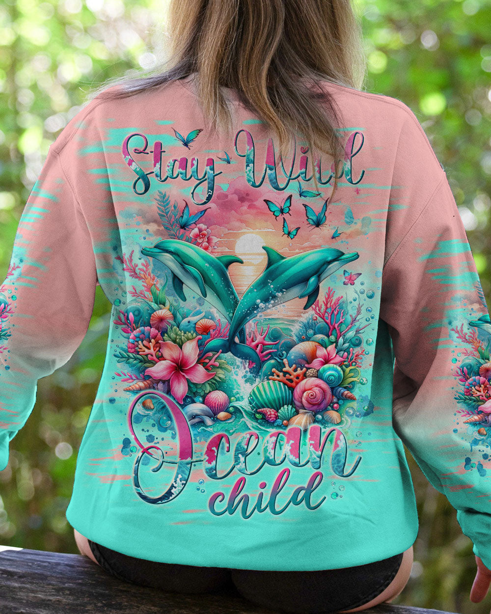 STAY WILD OCEAN CHILD DOLPHIN ALL OVER PRINT - TLNT2311231