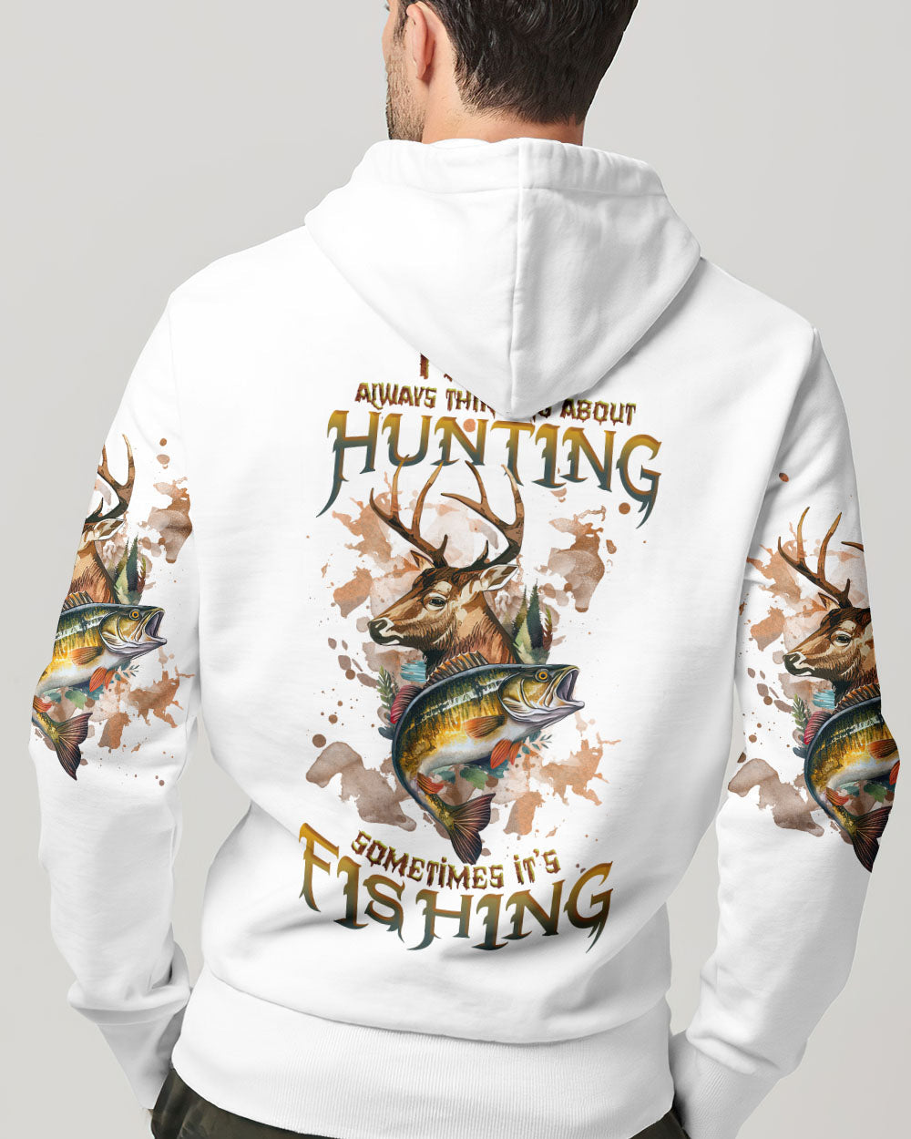 I'M NOT ALWAYS THINKING HUNTING FISHING ALL OVER PRINT - TLNZ2009232