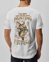 I'M NOT ALWAYS THINKING HUNTING FISHING ALL OVER PRINT - TLNZ2009232