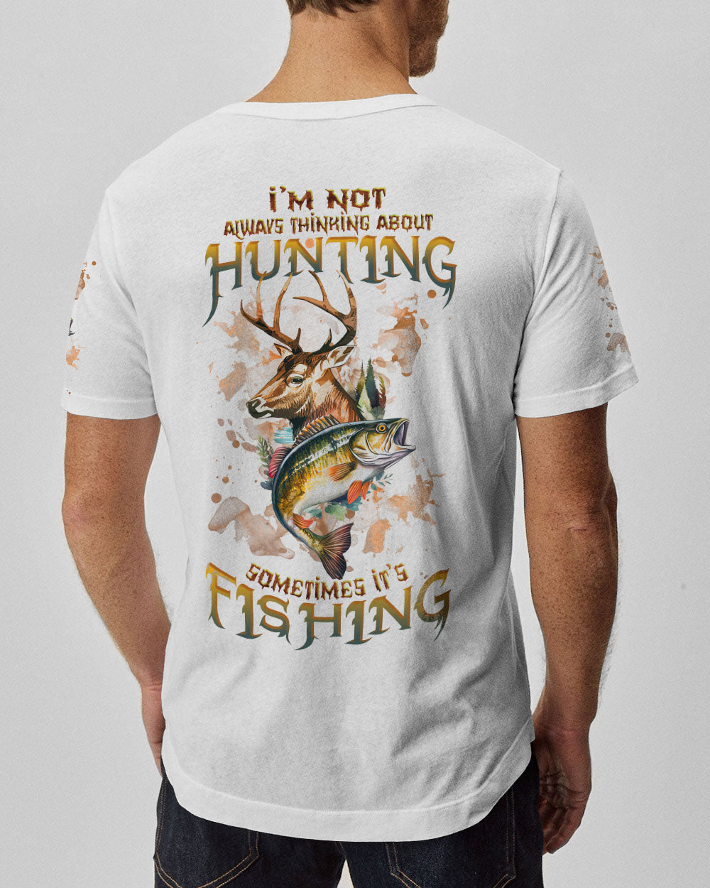I'M NOT ALWAYS THINKING HUNTING FISHING ALL OVER PRINT - TLNZ2009232