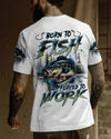 BORN TO FISH ALL OVER PRINT - TLTR1709243