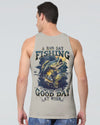 A BAD DAY FISHING ALL OVER PRINT - TLTW2806232