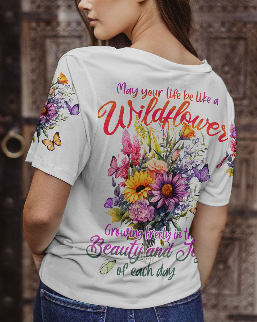 MAY YOUR LIFE BE LIKE A WILDFLOWER ALL OVER PRINT - TYTD2006232