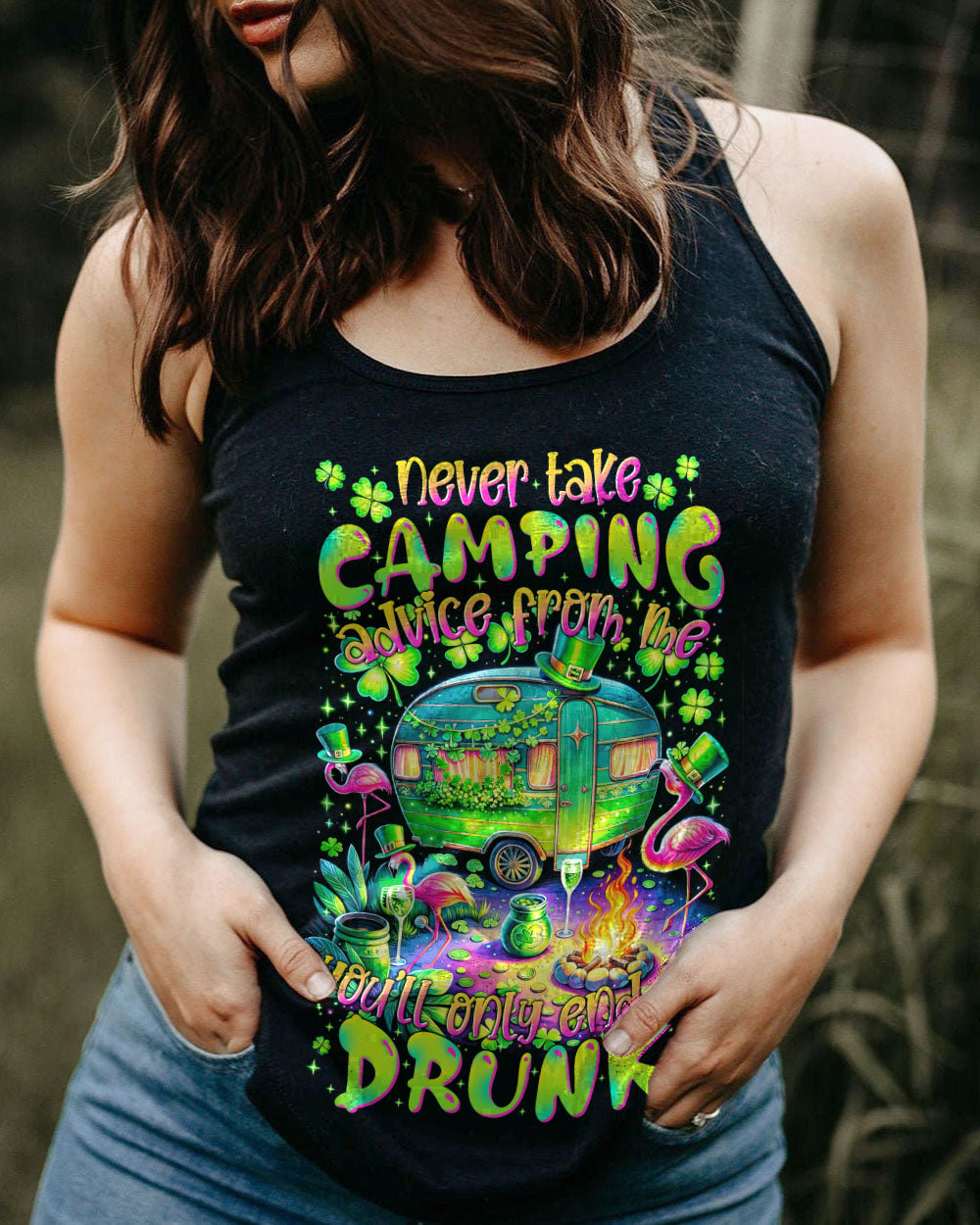 NEVER TAKE CAMPING ADVICE FROM ME PATRICK'S DAY ALL OVER PRINT - TYTM1601242