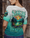 NATURE IS PAINTING FOR US ALL OVER PRINT - TYTM1910234