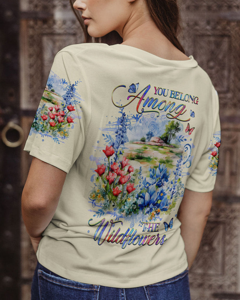 YOU BELONG AMONG THE WILDFLOWERS ALL OVER PRINT - YHHG1907233