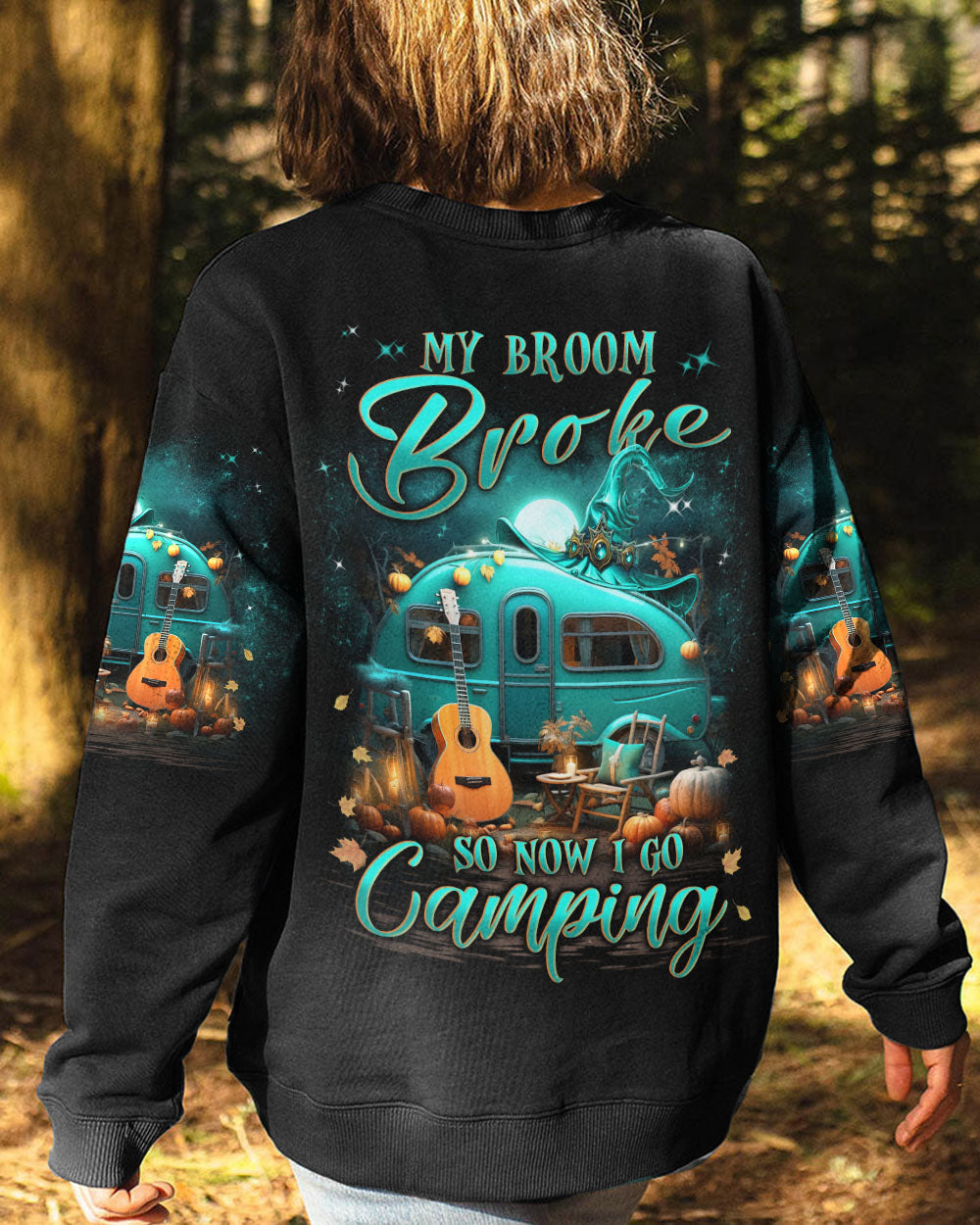 MY BROOM BROKE SO NOW HALLOWEEN CAMPING ALL OVER PRINT - YHLN1008232
