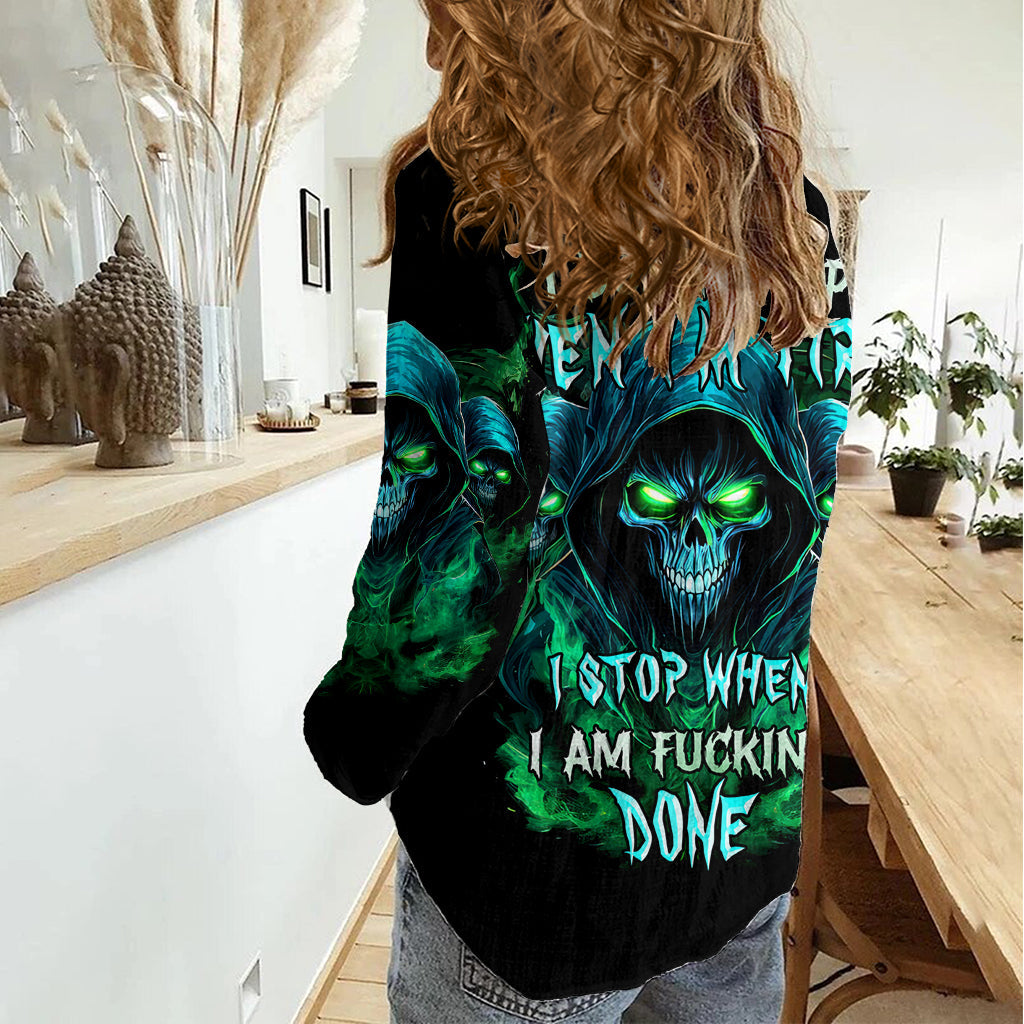 Flame Skull Women Casual Shirt I Don't Stop When I Tired I Stop When I Fucking Done