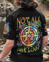 NOT ALL WHO WANDER ARE LOST ALL OVER PRINT - TYTM2305232