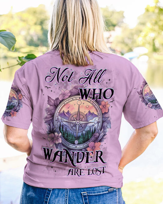 NOT ALL WHO WANDER ARE LOST ALL OVER PRINT - TYTM1905231