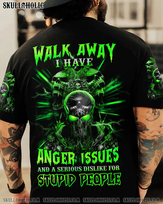 WALK AWAY I HAVE ANGER ISSUES SKULL ALL OVER PRINT - YHHN2208221