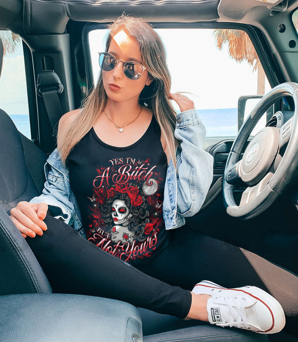 YES I'M A B BUT NOT YOURS SUGAR SKULL ALL OVER PRINT - TLNO0703252