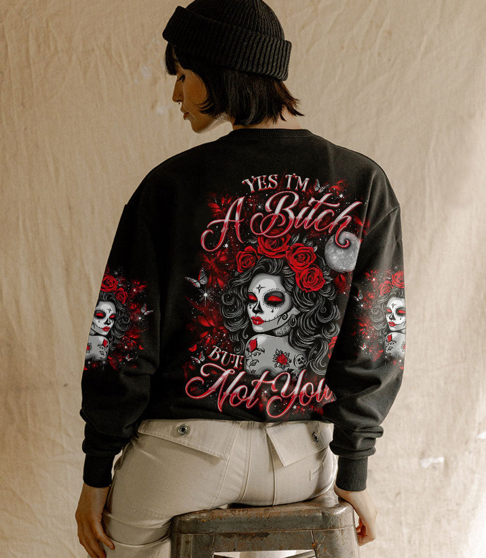 YES I'M A B BUT NOT YOURS SUGAR SKULL ALL OVER PRINT - TLNO0703252