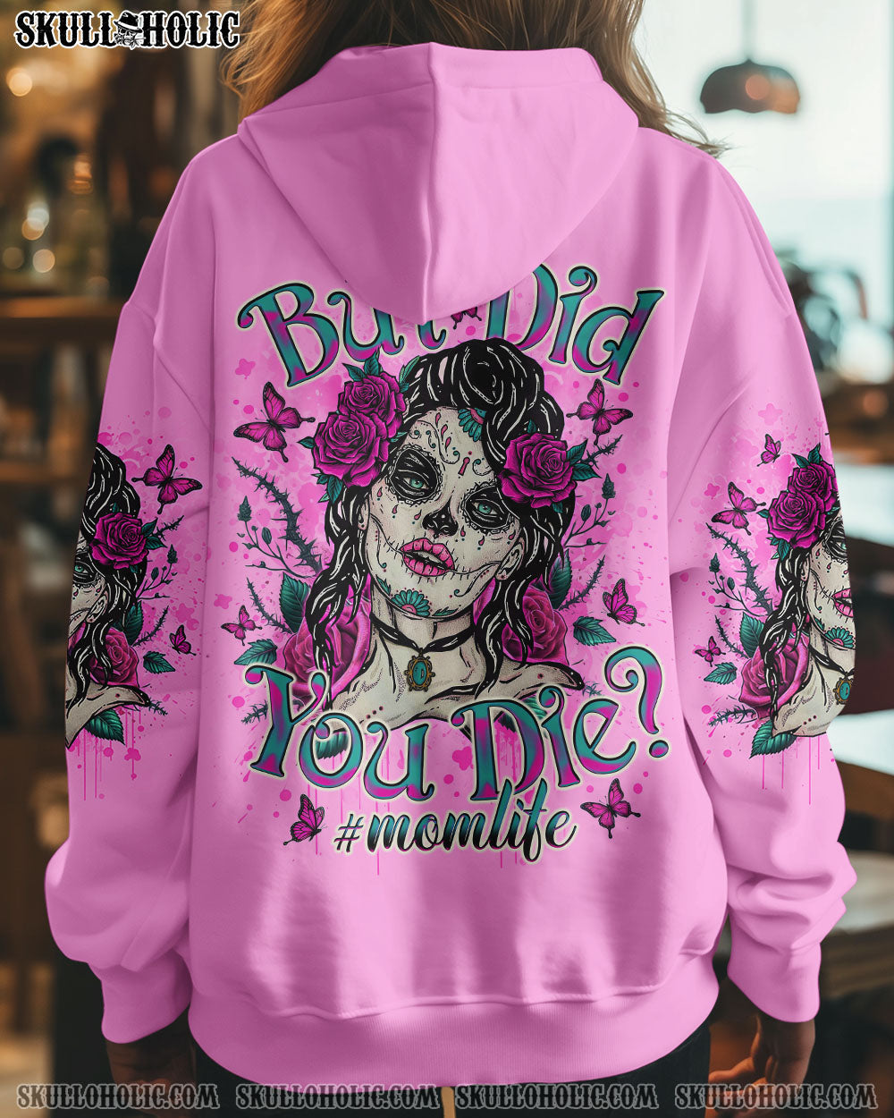 BUT DID YOU DIE MOM LIFE SKULL LADY ALL OVER PRINT - TLNO2503253