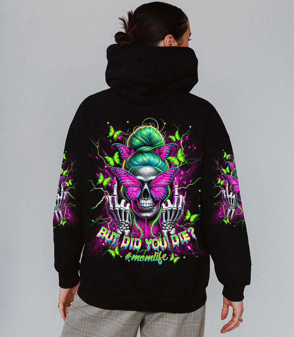 BUT DID YOU DIE MOM LIFE  SKULL MESSY BUN ALL OVER PRINT - TLNT1903252