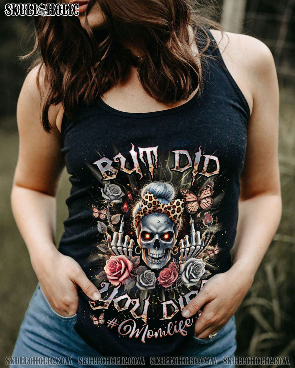 BUT DID YOU DIE MOM LIFE SKULL MESSY BUN ALL OVER PRINT - TLNZ2603251