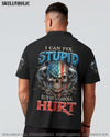 I CAN FIX STUPID BUT IT'S GONNA HURT ALL OVER PRINT - TLNZ2806232