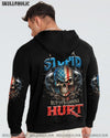 I CAN FIX STUPID BUT IT'S GONNA HURT ALL OVER PRINT - TLNZ2806232