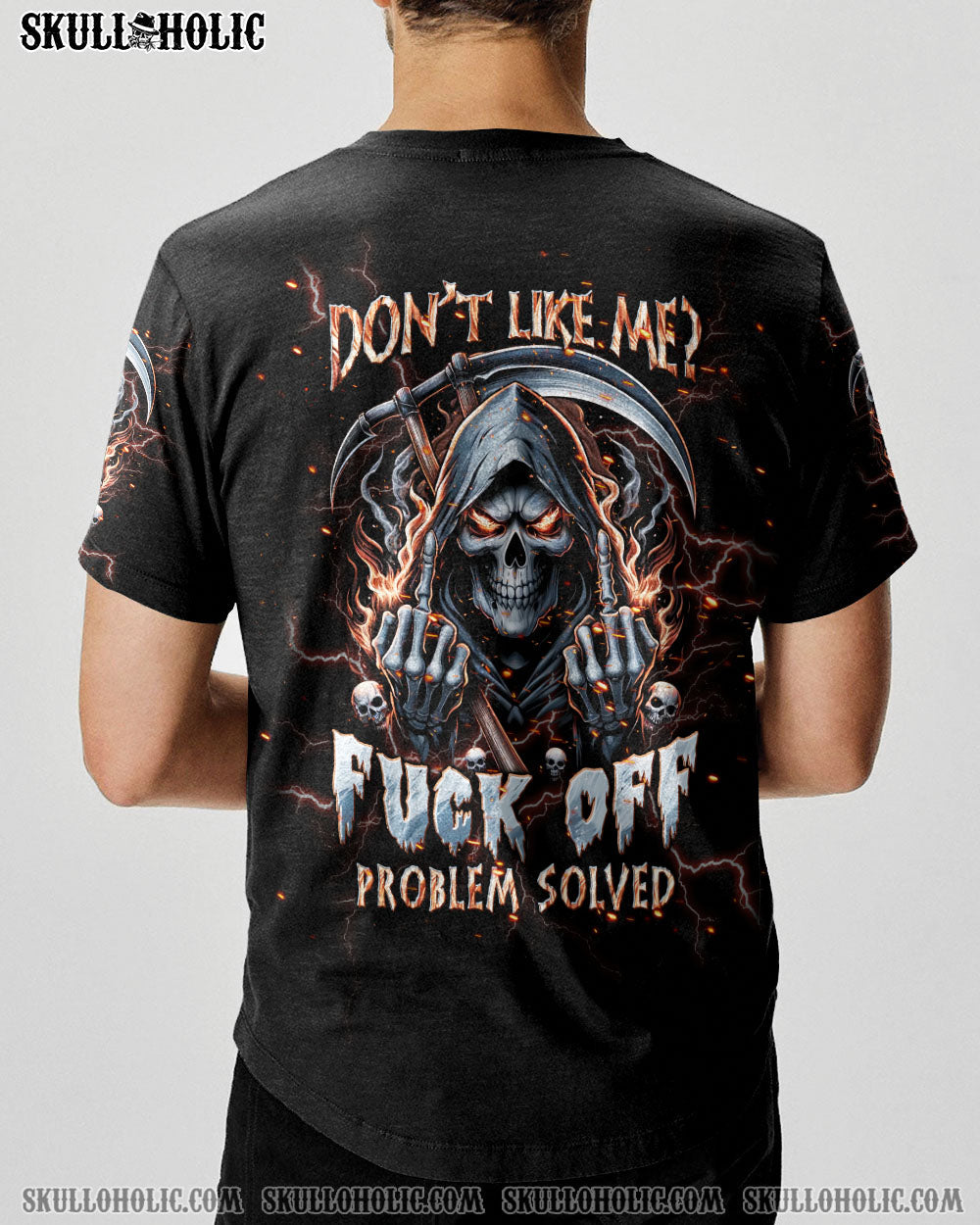 DON'T LIKE ME FCK OFF PROBLEM SOLVED REAPER SKULL ALL OVER PRINT - TLPQ1704242