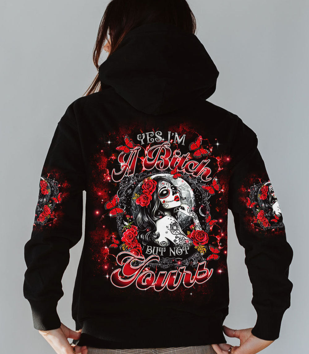 YES I'M A B BUT NOT YOURS SUGAR SKULL ALL OVER PRINT - TLTR0403251