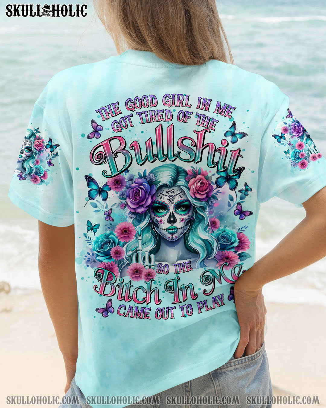 THE GOOD GIRL IN ME GOT TIRED SKULL LADY ALL OVER PRINT  - TLTR2603252