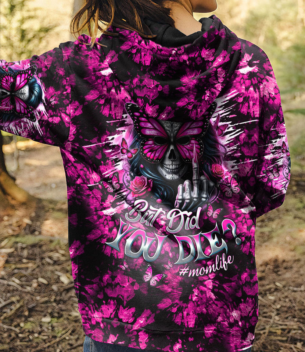 BUT DID YOU DIE MOM LIFE  SKULL LADY TIE DYE  ALL OVER PRINT - TLTW1203252