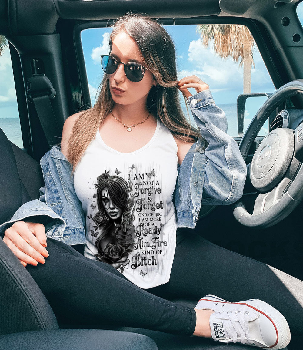 I AM NOT A FORGIVE AND FORGET KIND OF GIRL ALL OVER PRINT - TLTW1303251