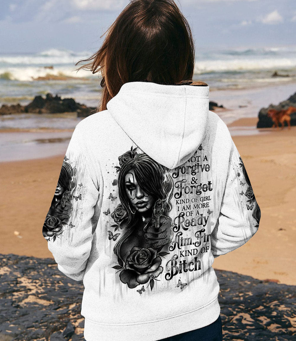 I AM NOT A FORGIVE AND FORGET KIND OF GIRL ALL OVER PRINT - TLTW1303251