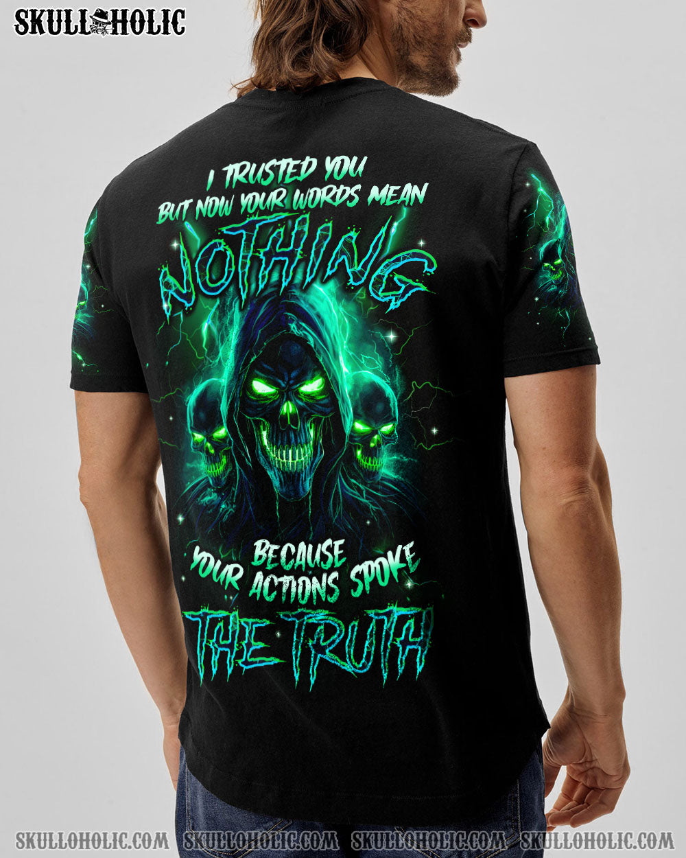 YOUR ACTIONS SPOKE THE TRUTH ALL OVER PRINT - TYQY1711231