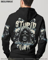 I CAN FIX STUPID BUT IT'S GONNA HURT ALL OVER PRINT - TYTD2802245