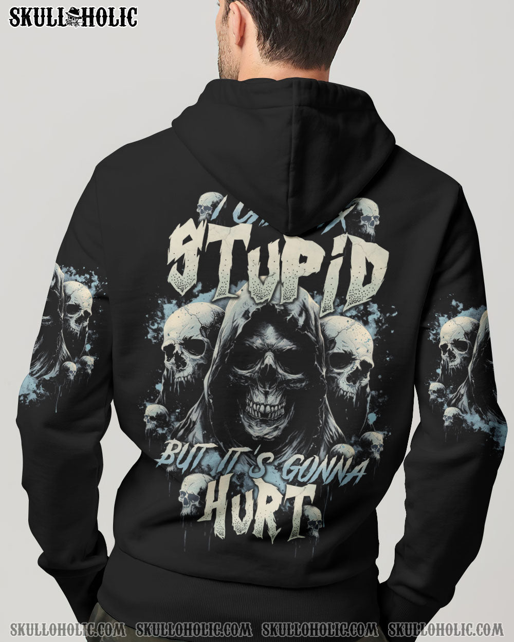 I CAN FIX STUPID BUT IT'S GONNA HURT ALL OVER PRINT - TYTD2802245