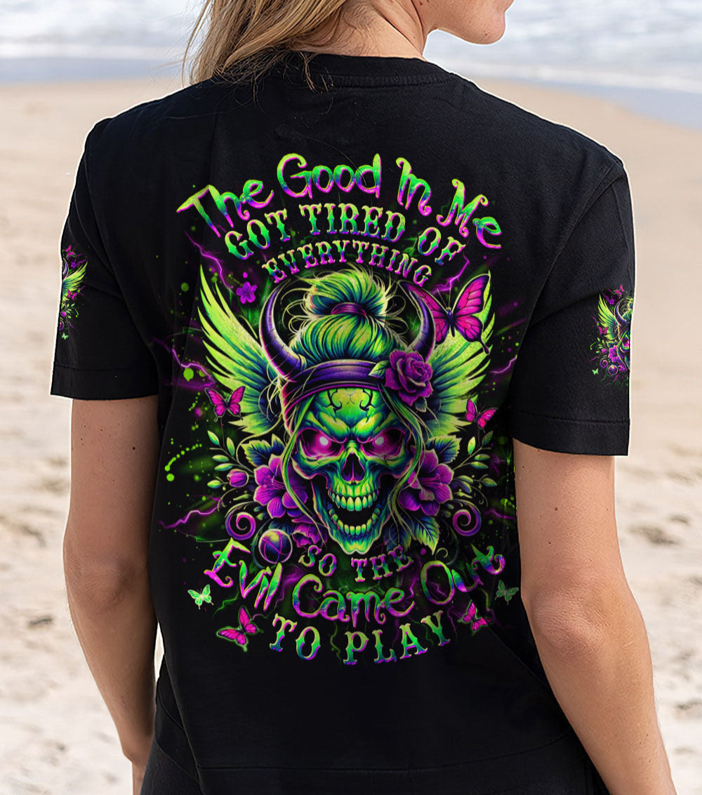 THE GOOD IN ME GOT TIRED OF ALL OVER PRINT - YHDU2003253