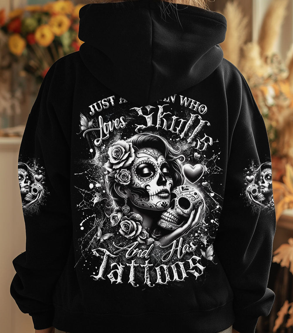 JUST A WOMAN WHO LOVES SKULL AND HAS TATTOOS ALL OVER PRINT - YHDU2802253