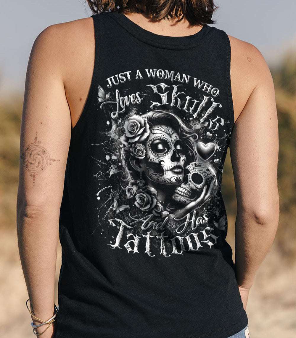 JUST A WOMAN WHO LOVES SKULL AND HAS TATTOOS ALL OVER PRINT - YHDU2802253