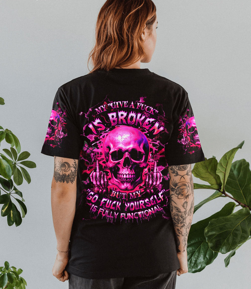 MY GIVE A F IS BROKEN ALL OVER PRINT - YHHG1203251