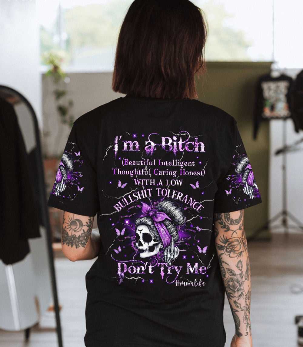 I'M A B DON'T TRY ME MOMLIFE ALL OVER PRINT - YHHG1903251