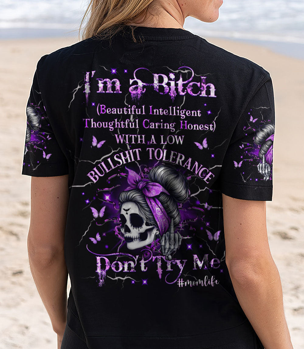 I'M A B DON'T TRY ME MOMLIFE ALL OVER PRINT - YHHG1903251