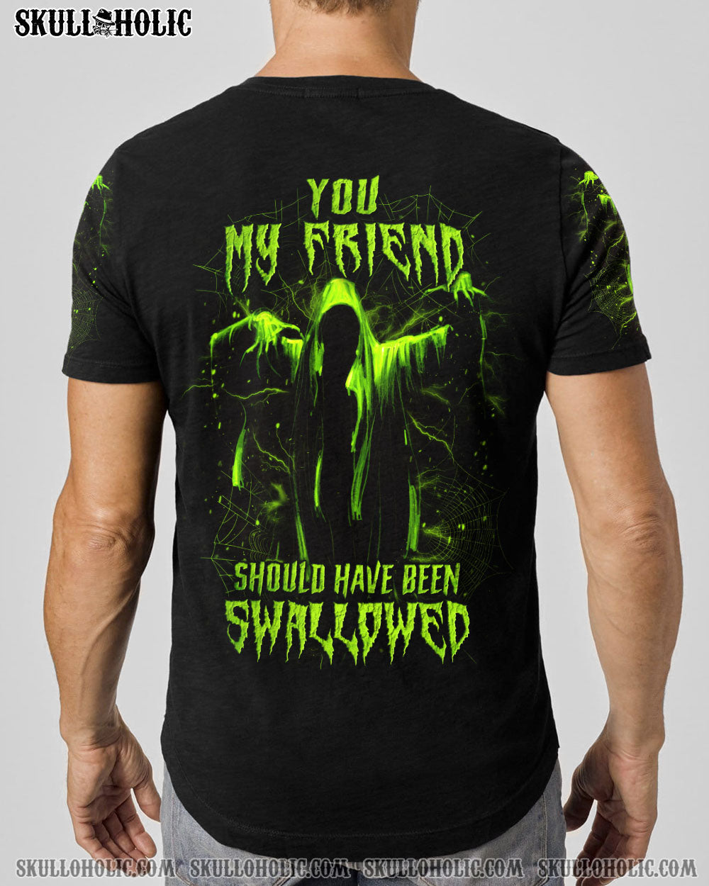 YOU MY FRIEND SHOULD HAVE BEEN SWALLOWED HALLOWEEN ALL OVER PRINT - YHLN1608232