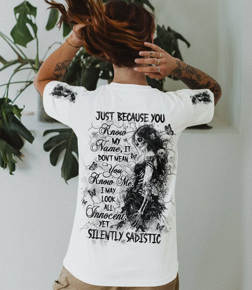 JUST BECAUSE YOU KNOW MY NAME ALL OVER PRINT - YHLT0603252
