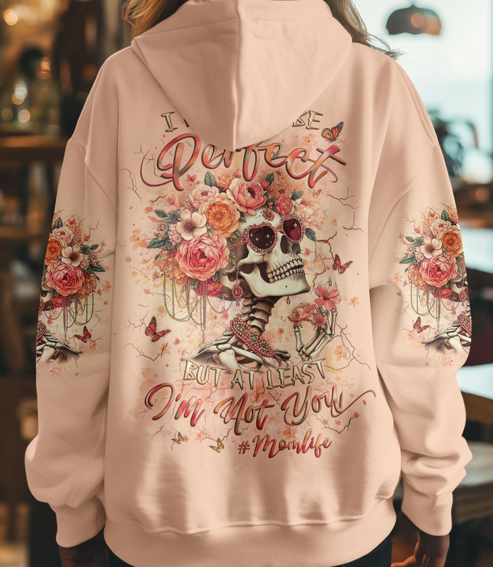 AT LEAST I'M NOT YOU SKULL MOM LIFE ALL OVER PRINT - YHLT2103253