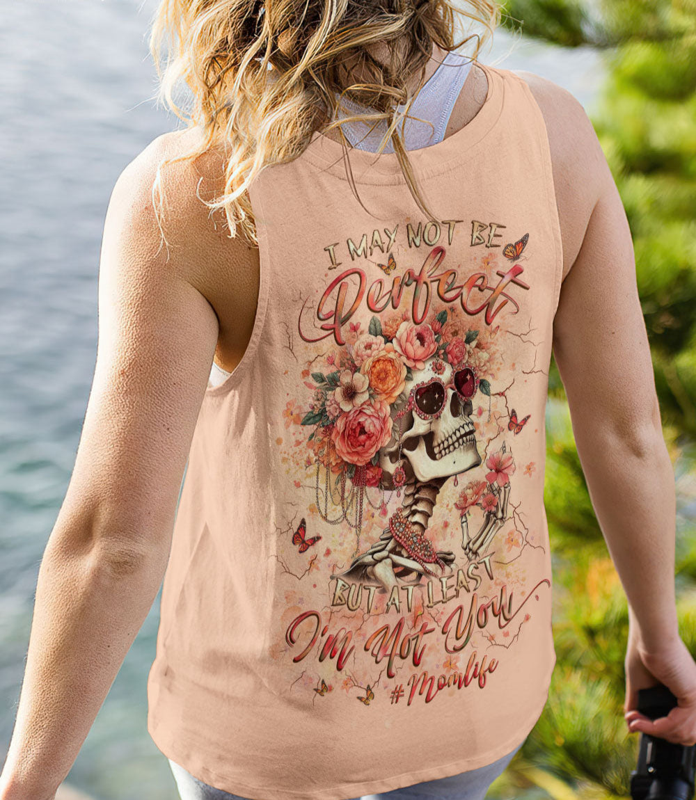 AT LEAST I'M NOT YOU SKULL MOM LIFE ALL OVER PRINT - YHLT2103253