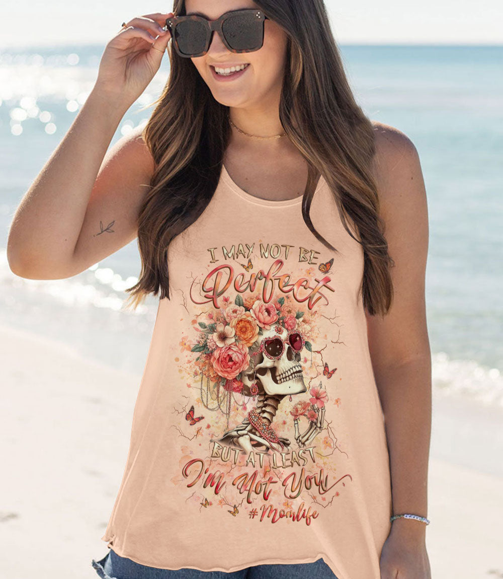 AT LEAST I'M NOT YOU SKULL MOM LIFE ALL OVER PRINT - YHLT2103253