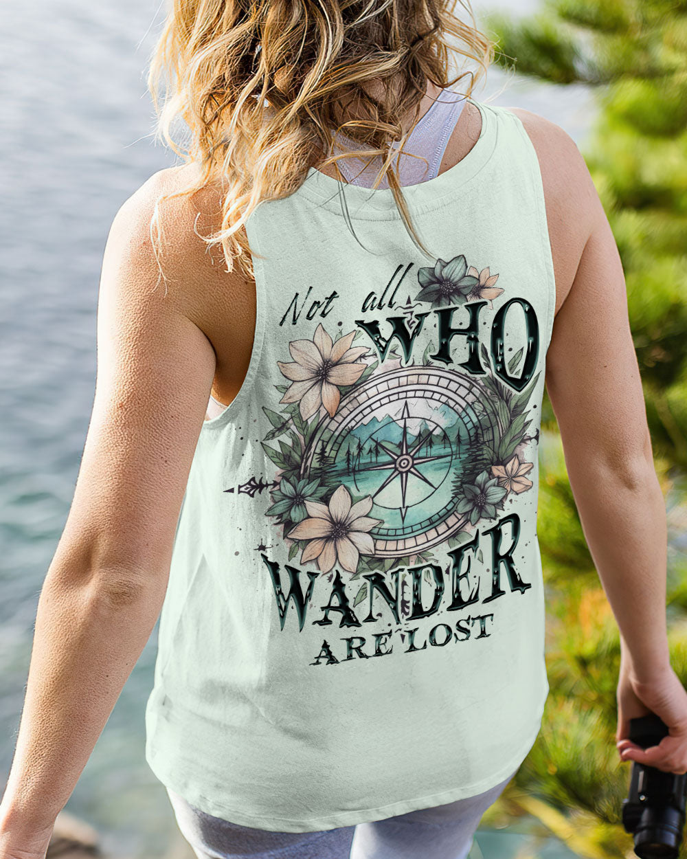 NOT ALL WHO WANDER ARE LOST ALL OVER PRINT - TYTD1905232