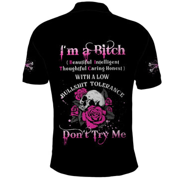 I'm A B Don't Try Me Rose Skull Polo Shirt 