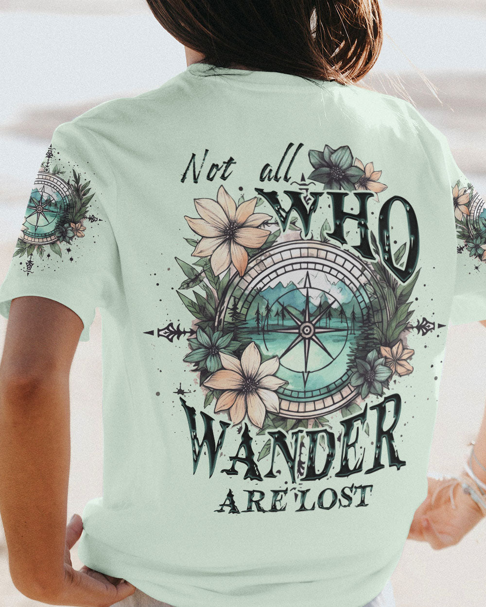 NOT ALL WHO WANDER ARE LOST ALL OVER PRINT - TYTD1905232